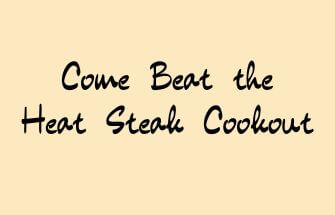 Come Beat the Heat Steak Cookoff