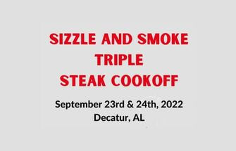 Sizzle & Smoke Steak (TRIPLE) Cookoff