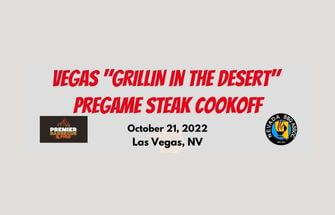 Vegas "Grillin in the Desert" PREGAME Steak Cookoff