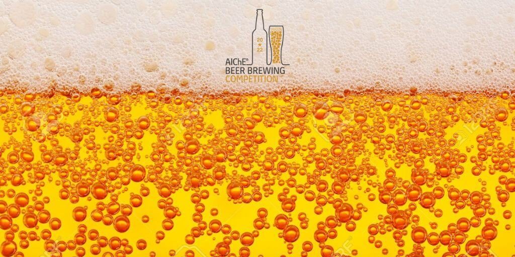 2022 AIChE Beer Brewing Competition