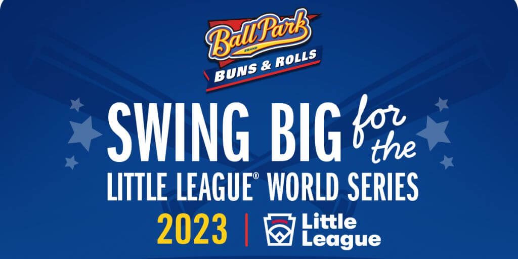 2023 Ball Park Buns’ Swing Big For The Little League® World Series