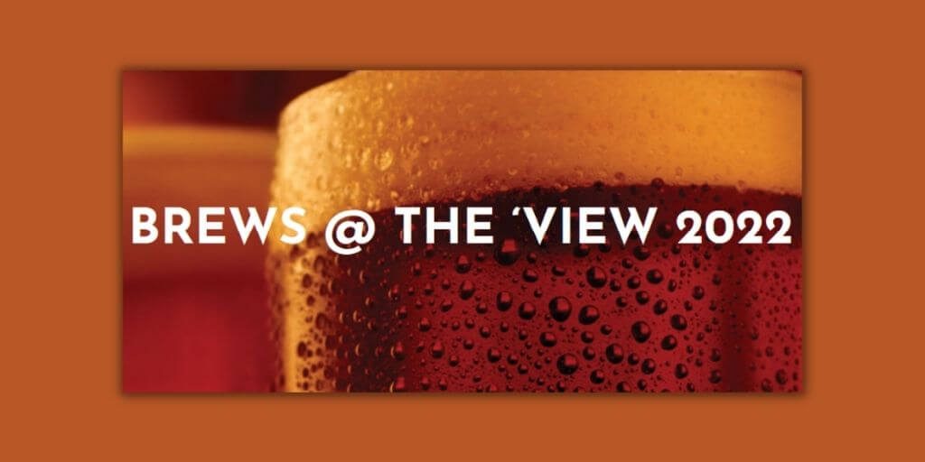 2022 Brews @ The View