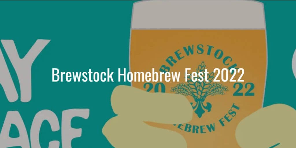 2022 Brewstock Homebrew Fest