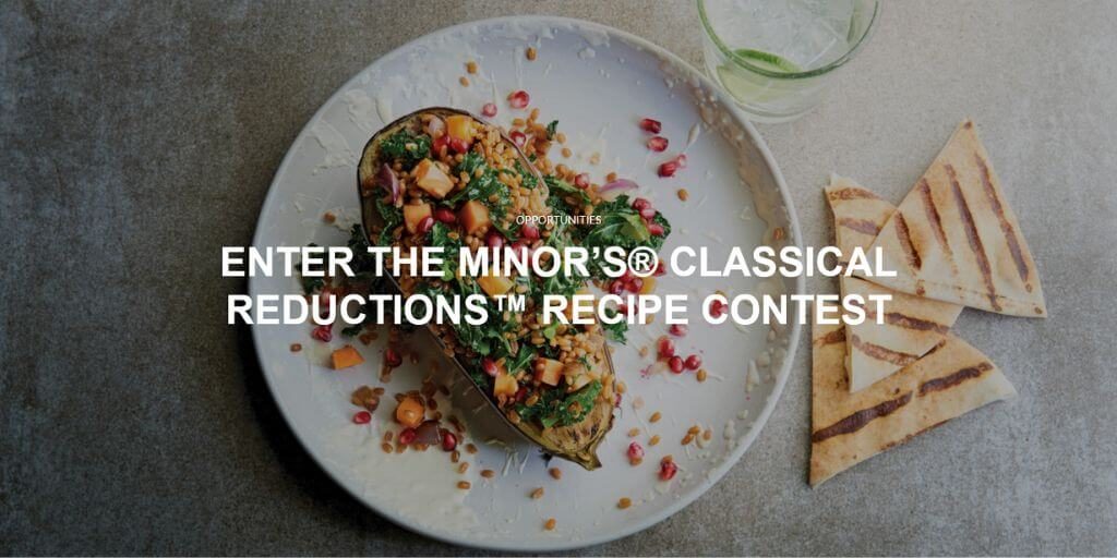 2022 Chefs Roll - Minor’s® Classical Reductions™ Recipe Contest (Professionals)