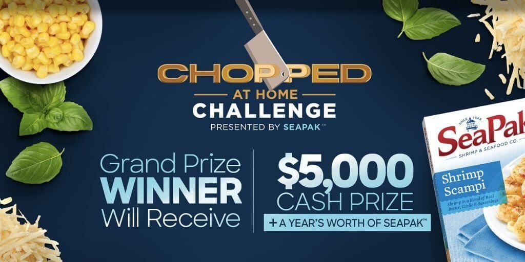 2020 Chopped at Home Challenge Sponsored by SeaPak Shrimp & Seafood Company