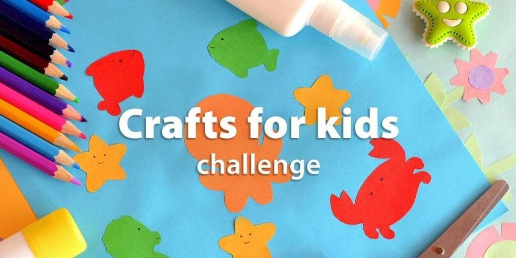 2023 Instructables - Crafts For Kids Challenge
