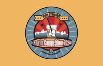 2024 Denver International Spirits Competition