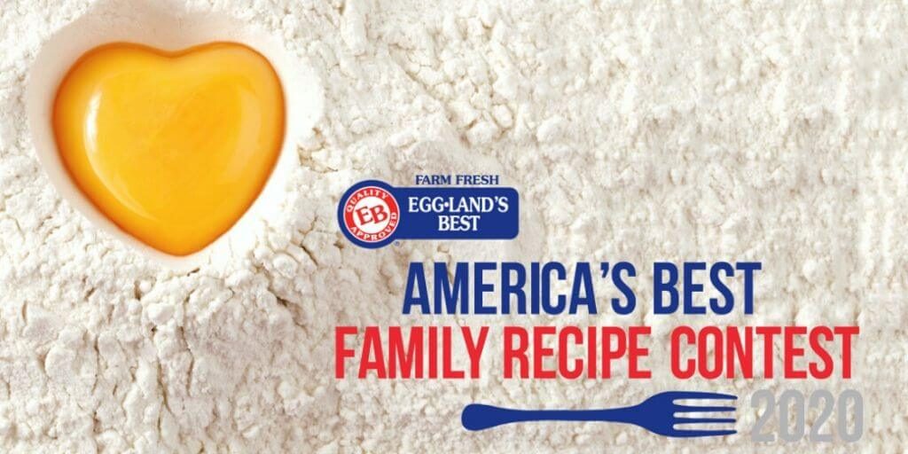 2020 Eggland’s Best “America’s Best Family Recipe” Contest
