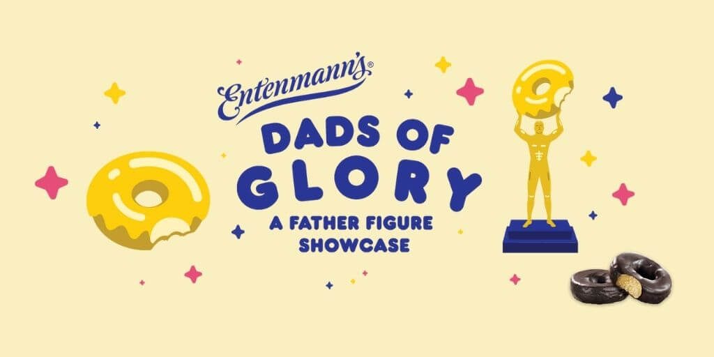 2022 Entenmann's® "Dads of Glory: A Father Figure Showcase" Contest