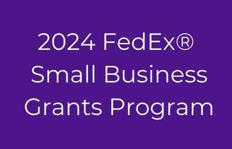 2024 FedEx® Small Business Grants Program