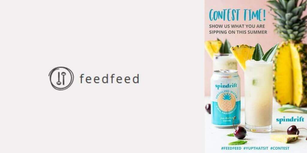 2020 FeedFeed – Spindrift “Show Us What You Are Sipping on This Summer!”