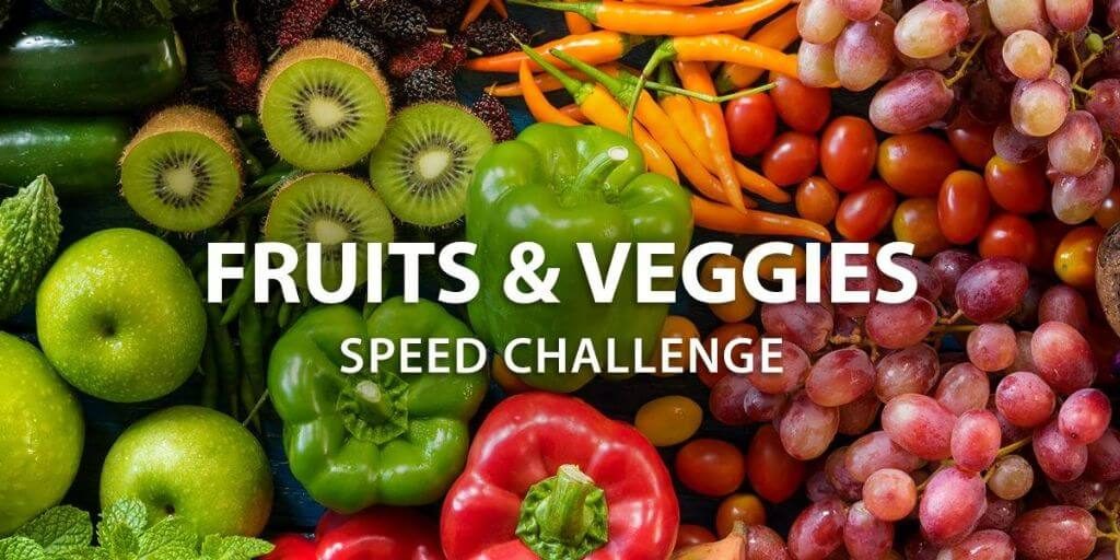 2022 Instructables - Fruits & Veggies Speed Challenge