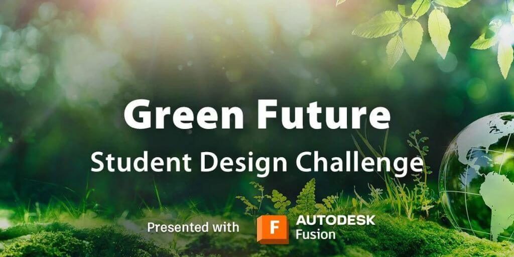 2024 Instructables - Green Future Student Design Challenge