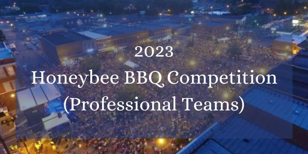 2023 Honeybee BBQ Competition (Professional)