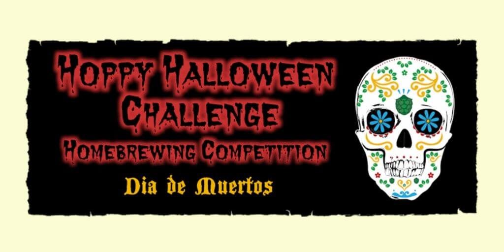 2019 Hoppy Halloween - Dia de Muertos - 'The dead are here, with a thirst for beer!'