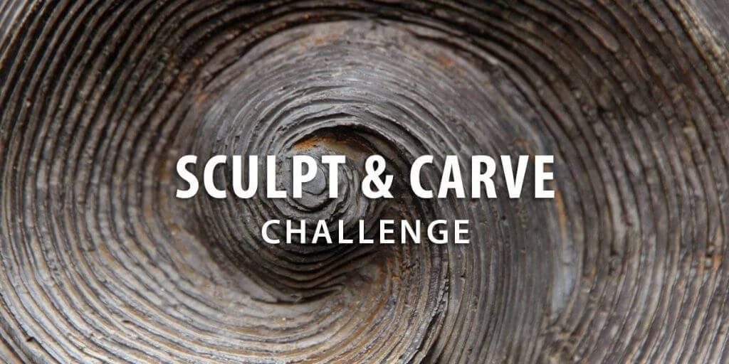 2021 Instructables – Sculpt & Carve Challenge