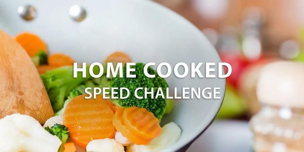 2021 Instructables - Home Cooked Speed Challenge