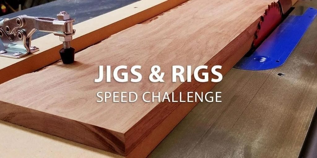 2021 Instructables - Jigs & Rigs Speed Challenge