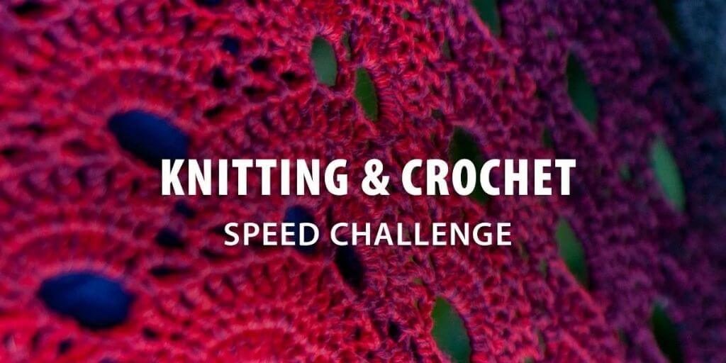 2021 Instructables - Knitting and Crochet Speed Challenge