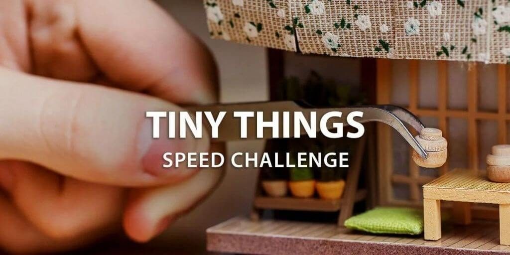 2021 Instructables - Tiny Things Speed Challenge