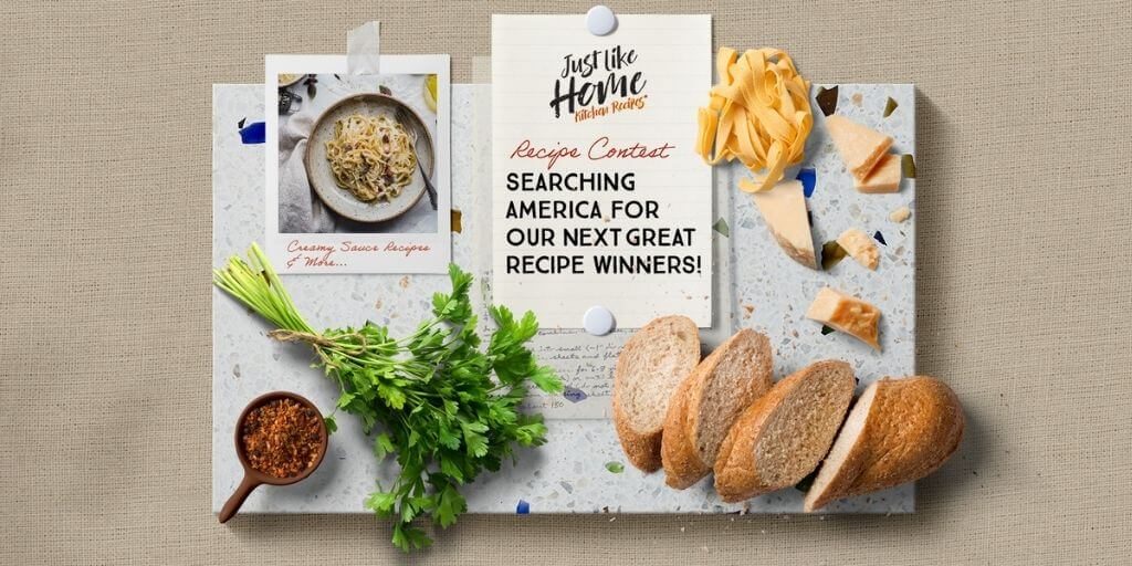 2021 Just Like Home Kitchen Recipes® Creamy & Creative” Recipe Contest