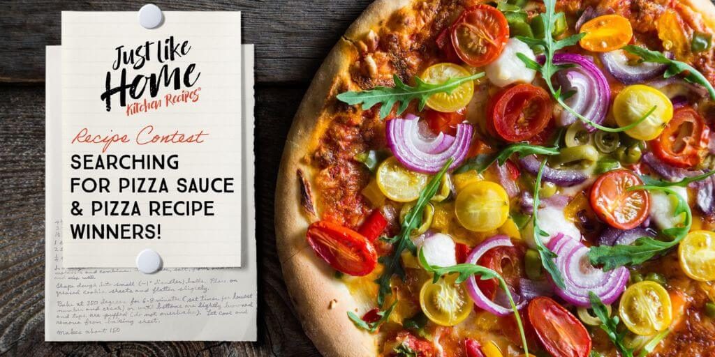 2023 Just Like Home Kitchen Recipes® Pizza Sauce & Pizza Recipe Contest