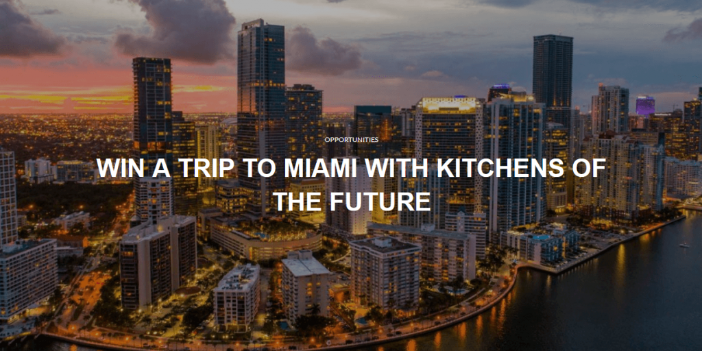 2021 Chef's Roll - Kitchens of The Future Miami Trip Giveaway (Professionals)