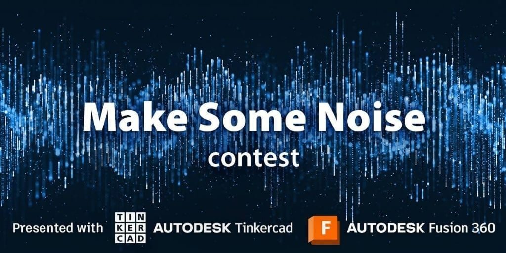 2023 Instructables – Make Some Noise Contest
