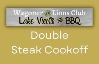 Wagoner Lake Views & BBQ (DOUBLE) Steak Cookoff