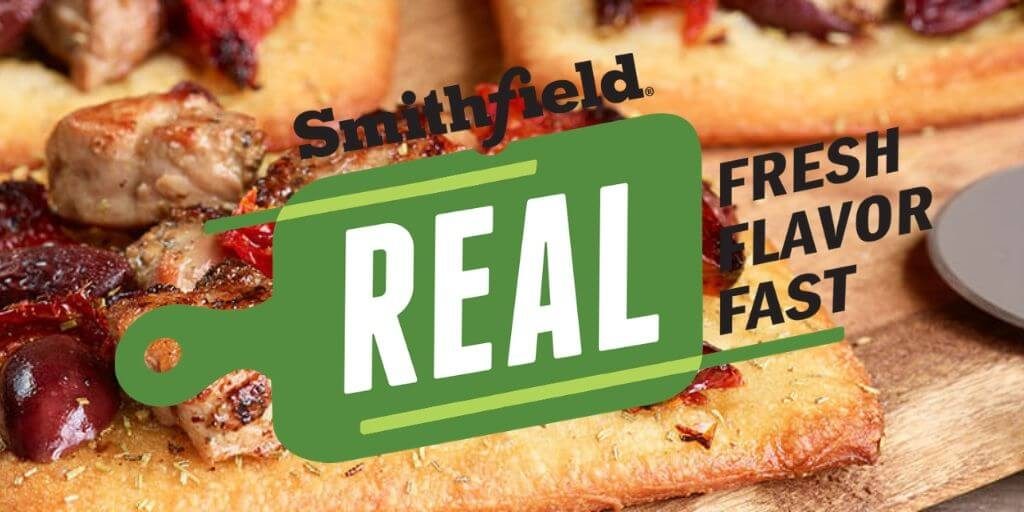 2019 Smithfield Real Fresh Real Flavor Real Fast Promotion
