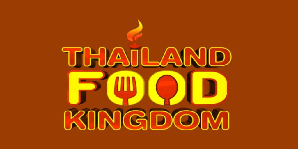 Thailand Food Kingdom