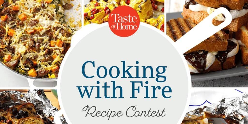 2023 Taste of Home – Cooking With Fire Recipe Contest