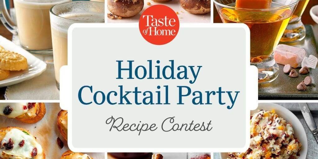 2023 Taste of Home - Holiday Cocktail Party Recipe Contest