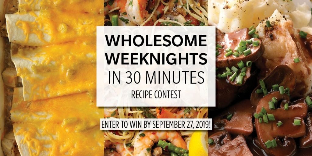 2019 Taste of Home – Wholesome Weeknights in 30 Minutes Recipe Contest