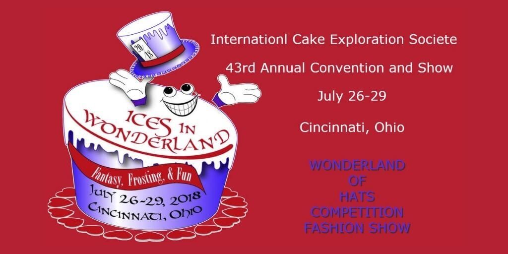 2018 International Cake Exploration Societé - Wonderland of Hats Competition